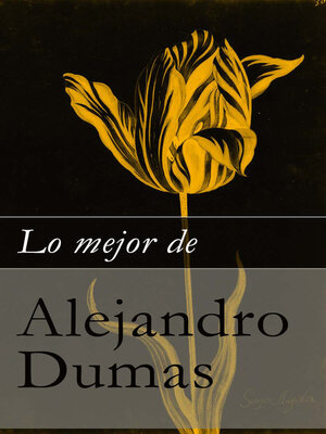 cover image of Lo mejor de Alejandro Dumas
